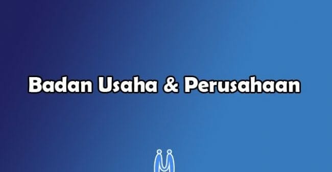 pengertian badan usaha