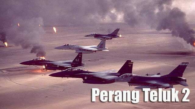 Penyebab Perang Teluk 2 dan akibatnya