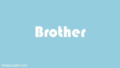 brother adalah