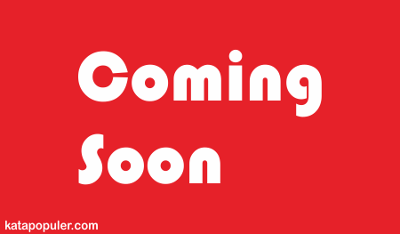 Arti coming soon adalah