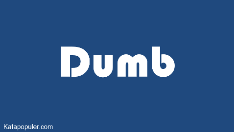 dumb adalah