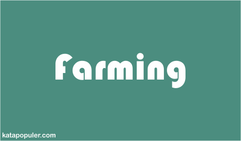 arti farming adalah