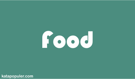 arti food adalah