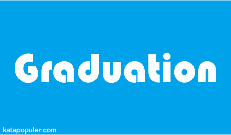 arti graduation adalah